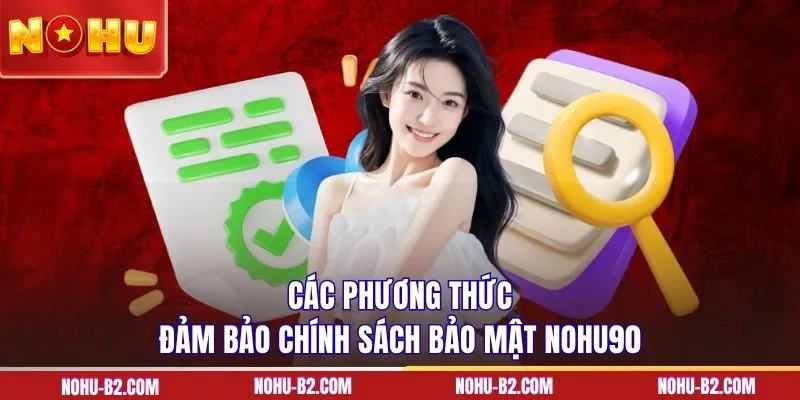 Các phương thức đảm bảo chính sách bảo mật NOHU90