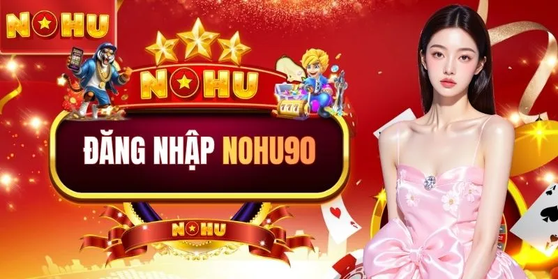 Đăng nhập NOHU90
