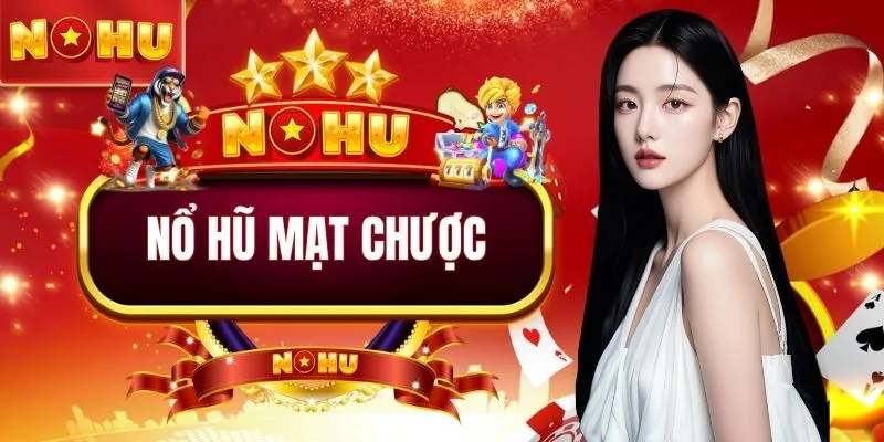 Nổ hũ Mạc Chược