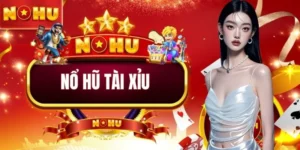 Nổ hũ Tài Xỉu